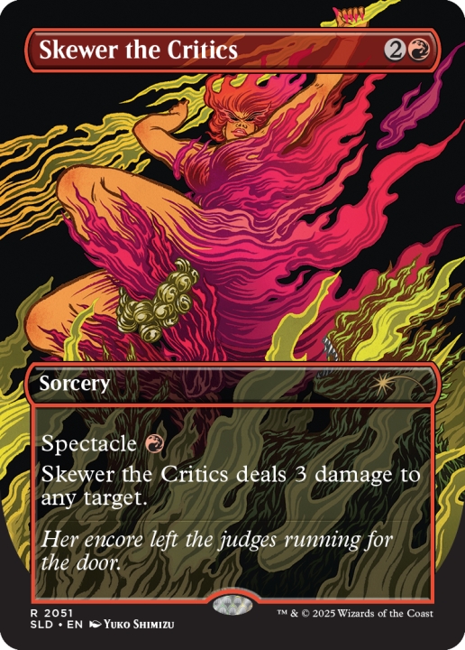Skewer the Critics in the group Magic the Gathering / Sets / Secret Lair / EVERYTHING IS ON FIRE at Proxyprinters.com (103166)