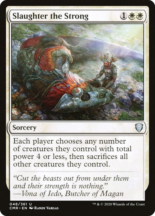 Slaughter the Strong in the group Magic the Gathering / Sets / Commander Legends at Proxyprinters.com (16719)