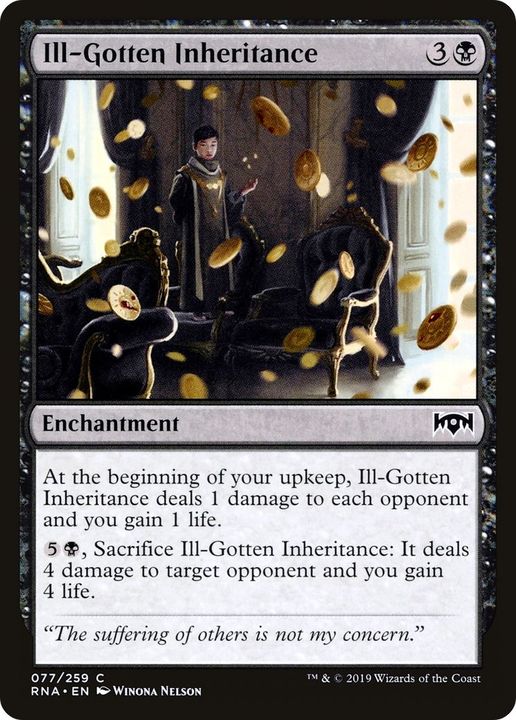 Ill-Gotten Inheritance in the group Magic the Gathering / Types / Enchantment / Enchantment at Proxyprinters.com (22421)