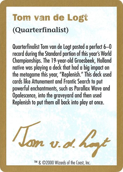 Tom van de Logt Bio (2000) in the group Magic the Gathering / Sets / World Championship Decks 2000 at Proxyprinters.com (24536)