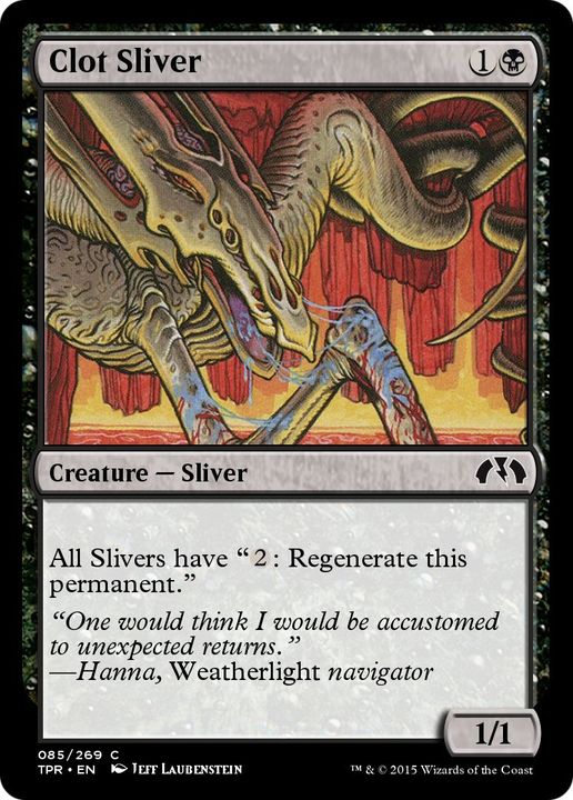 Clot Sliver in the group Singles at Proxyprinters.com (34012)