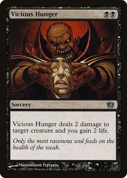 Vicious Hunger in the group Magic the Gathering / Types / Colors / Black at Proxyprinters.com (35847)