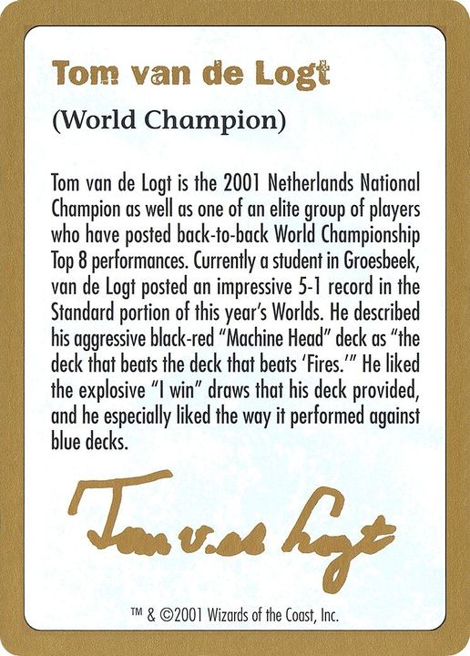 Tom van de Logt Bio (2001) in the group Magic the Gathering / Types / Colors / Colorless at Proxyprinters.com (37986)