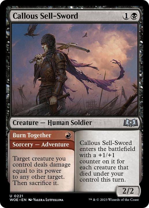 Callous Sell-Sword // Burn Together in the group Advanced search at Proxyprinters.com (43445)