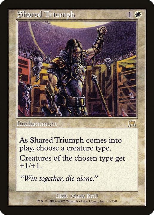 Shared Triumph in the group Magic the Gathering / Types / Enchantment / Enchantment at Proxyprinters.com (4916)