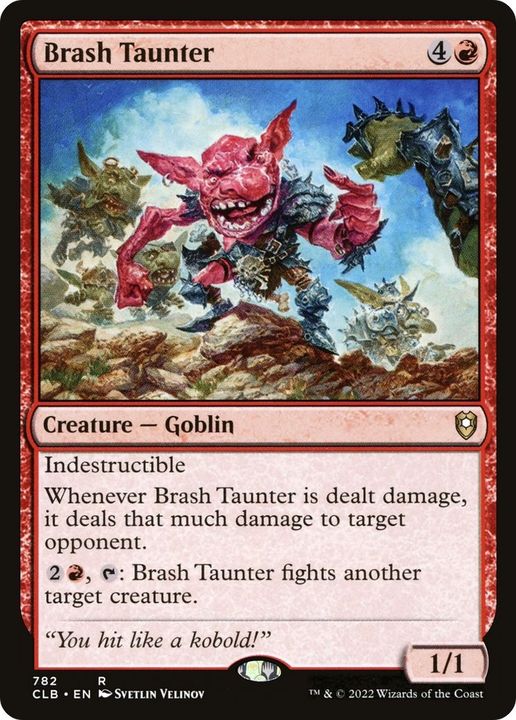 Brash Taunter in the group Magic the Gathering / Sets / Commander Legends: Battle for Baldur's Gate at Proxyprinters.com (58860)