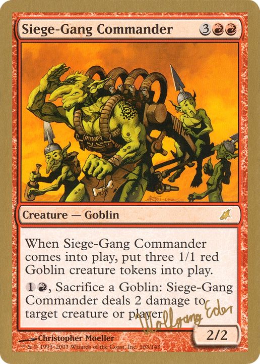 Siege-Gang Commander in the group Magic the Gathering / Sets / World Championship Decks 2003 at Proxyprinters.com (62633)