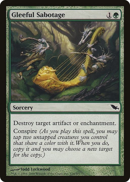 Gleeful Sabotage in the group Magic the Gathering / Types / Colors / Green at Proxyprinters.com (76793)