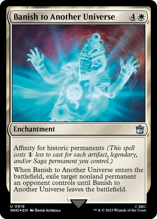 Banish to Another Universe in the group Magic the Gathering / Sets / Doctor Who at Proxyprinters.com (80646)