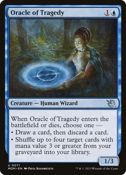 Oracle of Tragedy in the group Singles at Proxyprinters.com (82656)