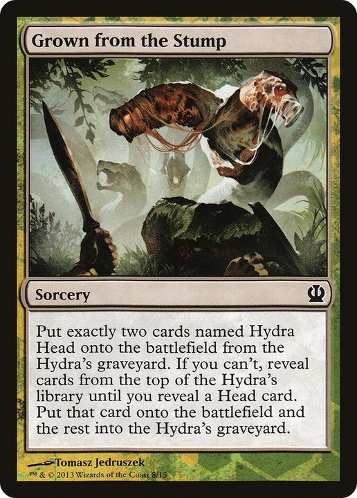 Grown from the Stump in the group Magic the Gathering / Sets / Face the Hydra at Proxyprinters.com (82843)