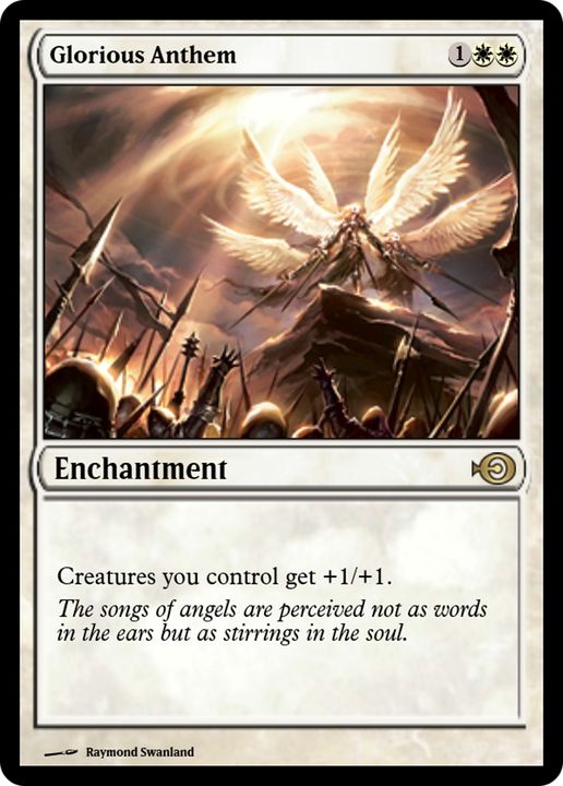 Glorious Anthem in the group Magic the Gathering / Types / Enchantment / Enchantment at Proxyprinters.com (91214)