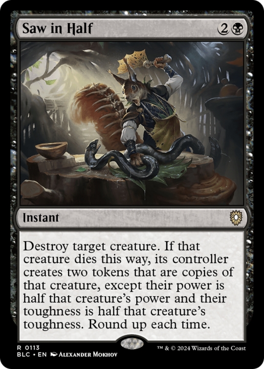 Saw in Half in the group Magic the Gathering / Sets / Bloomburrow Commander at Proxyprinters.com (96874)