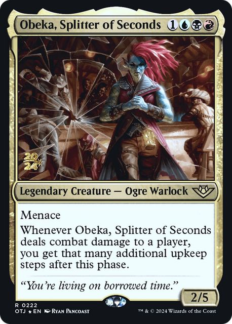 Obeka, Splitter of Seconds