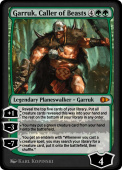 Garruk, Caller of Beasts Garruk, Caller of Beasts