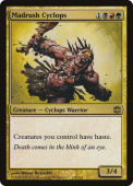 Madrush Cyclops Madrush Cyclops
