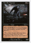 Tar Pit Warrior Tar Pit Warrior
