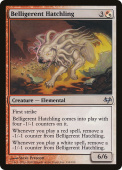 Belligerent Hatchling Belligerent Hatchling
