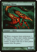 Virulent Sliver Virulent Sliver